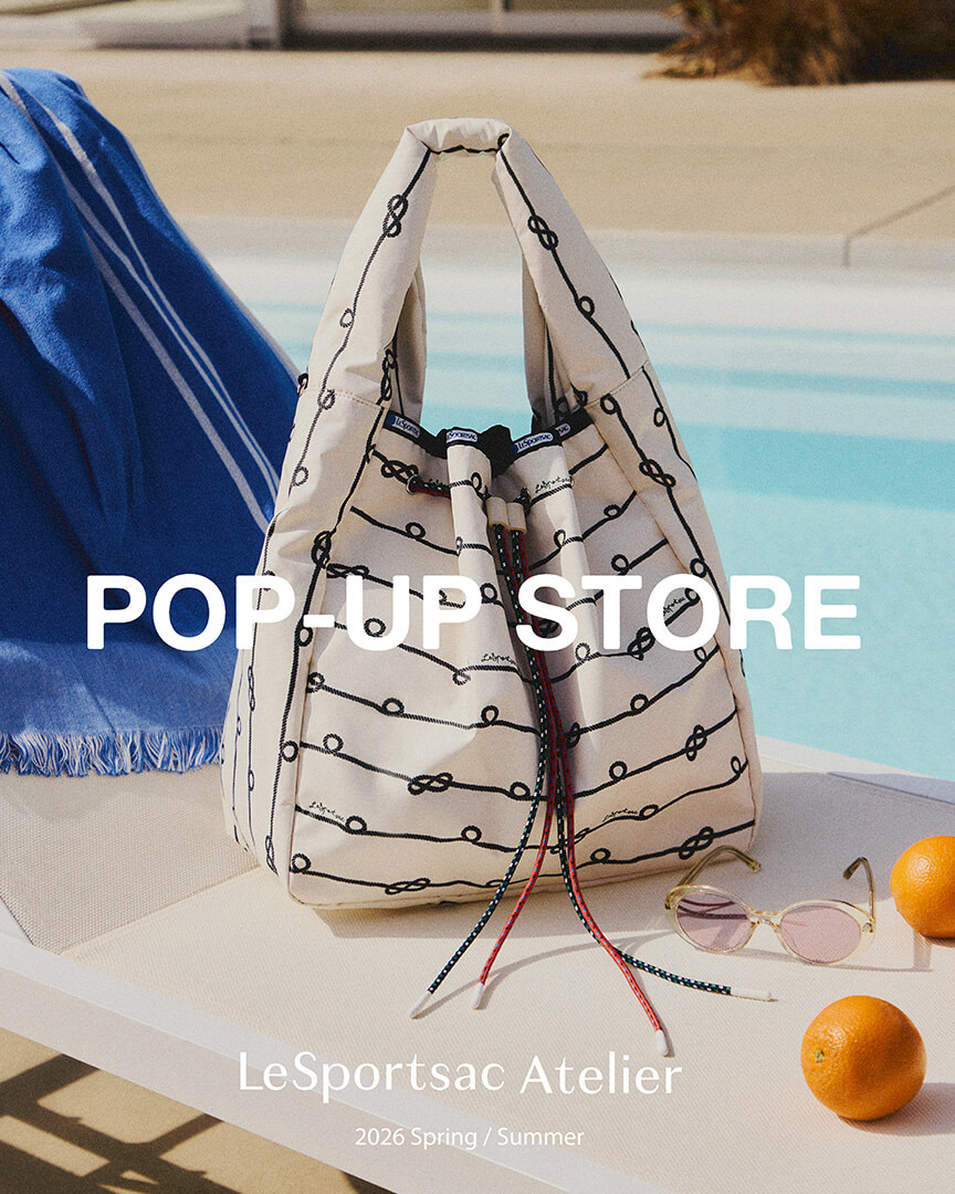【レスポートサック アトリエ】POP-UP STORE 2026 Spring Summer