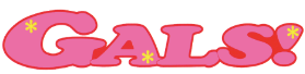 GALS！