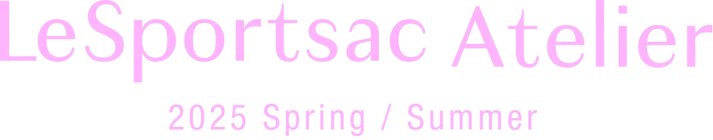 LeSportsac Atelier 2025 Spring / Summer